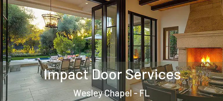  Impact Door Services Wesley Chapel - FL