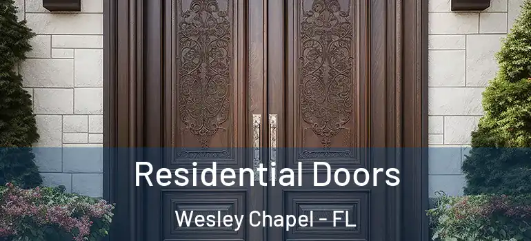  Residential Doors Wesley Chapel - FL